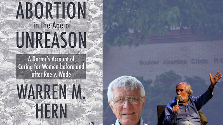 Dr. Warren Hern: Abortion in the age of unreason